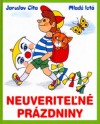 Neuveriteľné prázdniny
