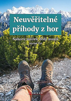 Neuvěřitelné příhody z hor