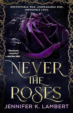 Never the Roses