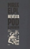Nevěsta pod kamenem