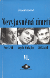Nevyjasněná úmrtí VI.