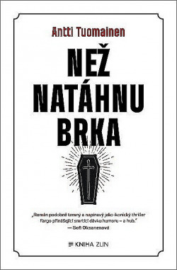 Než natáhnu brka