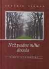 Než padne mlha docela