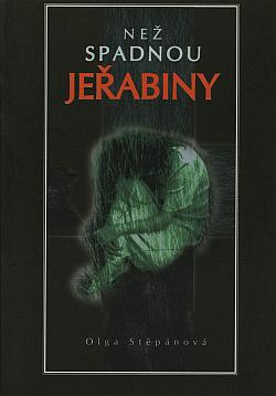 Než spadnou jeřabiny