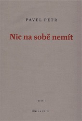 Nic na sobě nemít