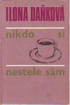 Nikdo si nestele sám