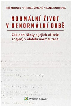 Normální život v nenormální době
