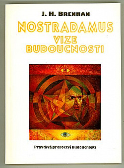 Nostradamus: vize budoucnosti