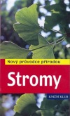 Nový průvodce přírodou - Stromy