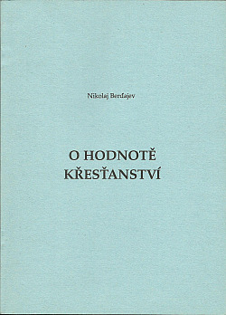 O hodnotě křesťanství