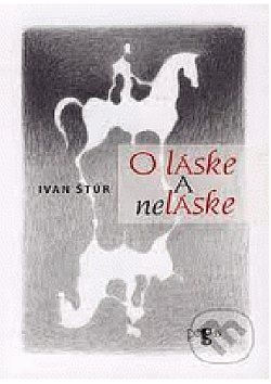 O láske a neláske