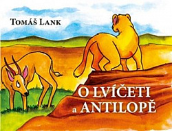 O lvíčeti a antilopě