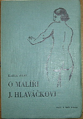 O malíři J.Hlaváčkovi