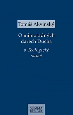O mimořádných darech Ducha v Teologické sumě