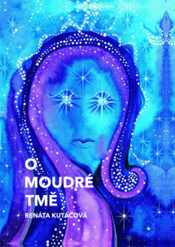 O moudré tmě