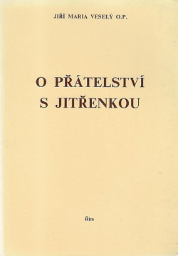 O přátelství s Jitřenkou