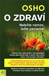 O zdraví: Nelečte nemoc, lečte pacienta!