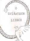 O zvířatech lidech: Ufonech a jiných