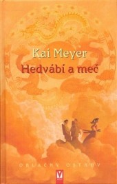 Hedvábí a meč