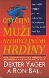 Obyčejní muži neobyčejnými hrdiny