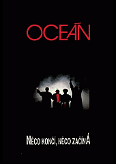 Oceán - Něco končí, něco začíná