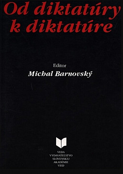 Od diktatúry k diktatúre
