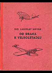 Od draka k velkoletadlu
