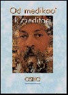 Od medikací k meditaci