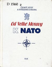 Od Velké Moravy k NATO