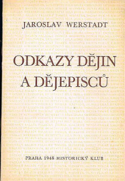 Odkazy dějin a dějepisců