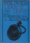 Odkryté dejiny (Dávnoveké Slovensko)