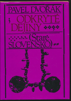 Odkryté dejiny (Staré Slovensko)