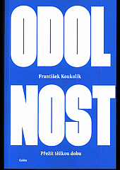 Odolnost: Přežít těžkou dobu