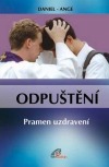 Odpuštění - pramen uzdravení