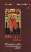 Odvaha žít lásku