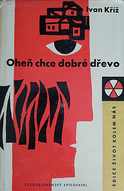 Oheň chce dobré dřevo