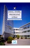 Okna, dveře, prosklené stěny