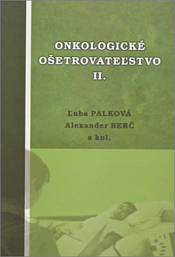 Onkologické ošetrovateľstvo II.