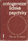 Ontogeneze lidské psychiky I.