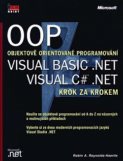 OOP - Objektově orientované programování - Visual Basic .NET, Visual C# .NET - Krok za krokem