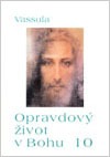Opravdový život v Bohu 10 (sešit 95–101)