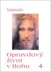 Opravdový život v Bohu 4 (sešit 46–58)