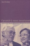 Opustíš-li mne, nezahyneš