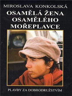 Osamělá žena osamělého mořeplavce