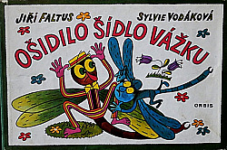 Ošidilo šídlo vážku