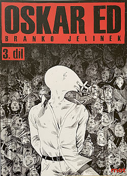 Oskar Ed. 3. díl