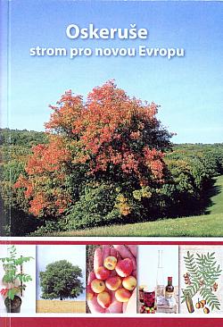 Oskeruše: strom pro novou Evropu
