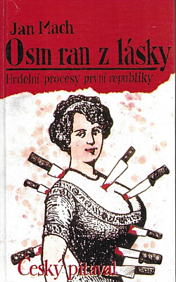 Osm ran z lásky
