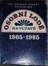 Osobní lodě na Vltavě 1865-1985