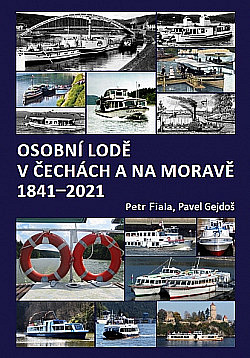 Osobní lodě v Čechách a na Moravě 1841–2021